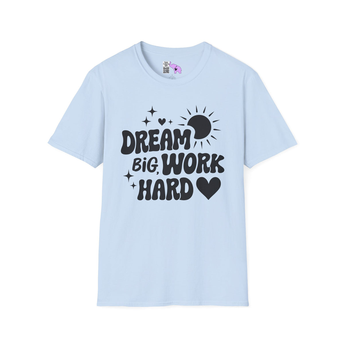 Dream Big Work Hard Adult T-shirt