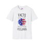 Facts Don't Care About Your Feelings American Flag Adult T-shirt