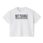 Not Friendly You've Been Warned Women's Boxy Tee