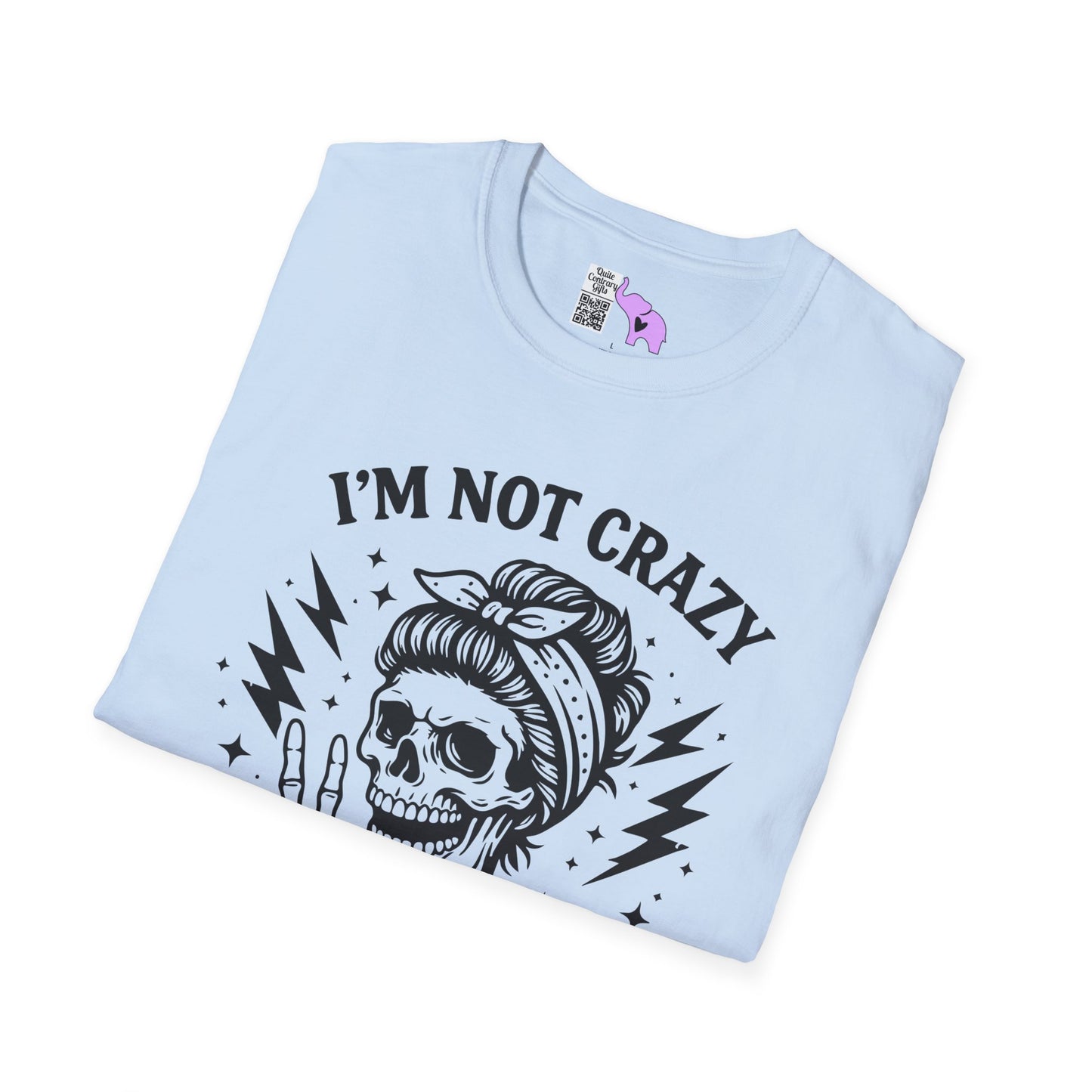 I'm Not Crazy I'm Spicy Adult T-shirt