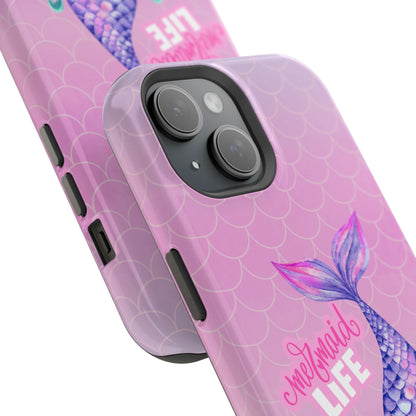 Pink Mermaid Life MagSafe® Compatible Tough Case for iPhone