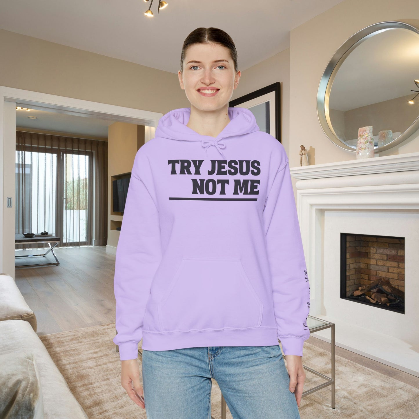 ""Try Jesus Not Me 1 Corinthians 15:10 Heavy Blend™ Hooded Sweatshirt