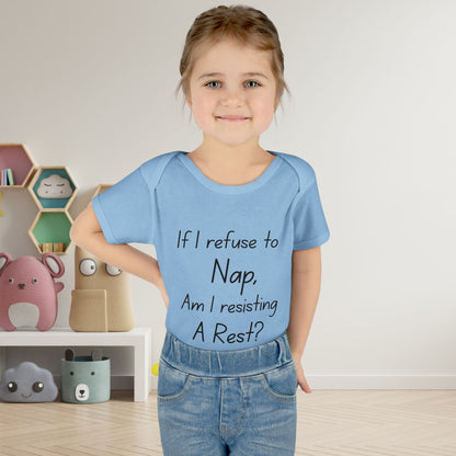 If I Refuse To Nap Am I Resisting A Rest? Infant Baby Rib Bodysuit