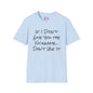 If I Didn't Give You The Nickname... Don't Use It Adult T-shirt