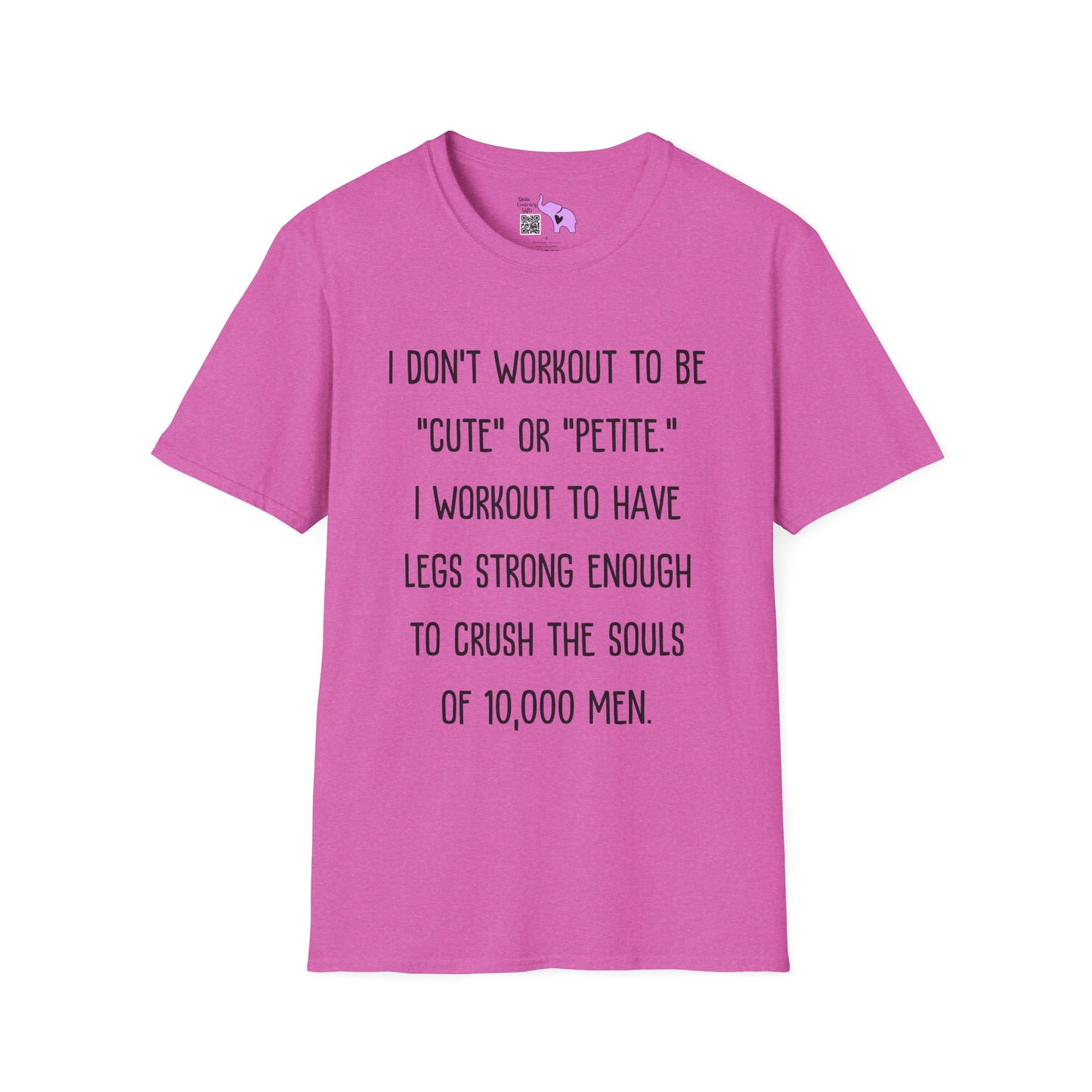 I Don't Workout To Be... Adult T-shirt