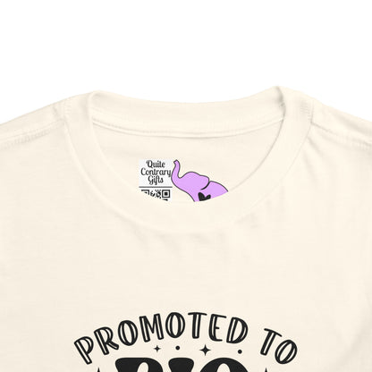 Promoted to Big Sister (Script) Toddler Tee