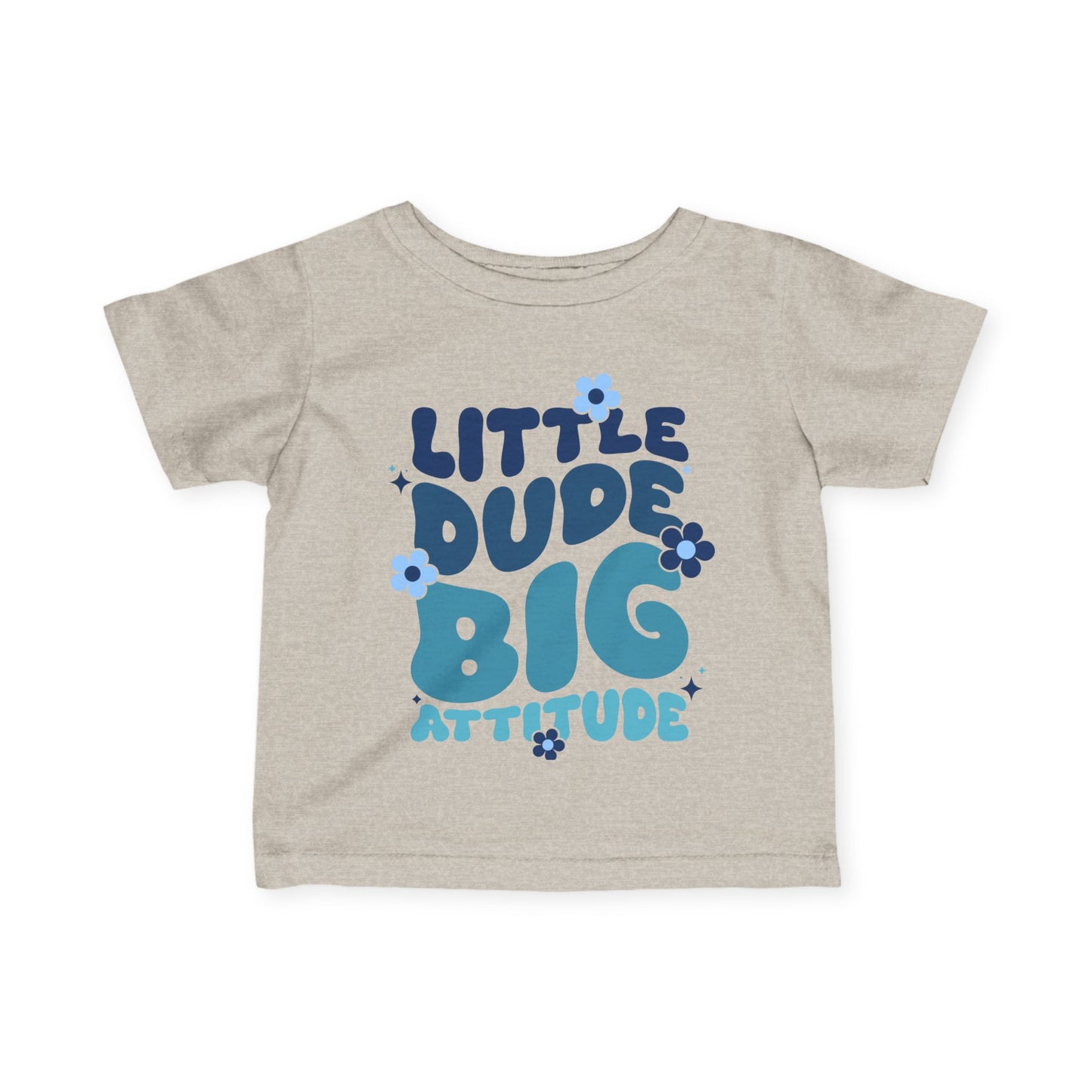 ""LIttle Dude Big Attitude Infant Soft T-Shirt