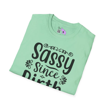 Sassy Since Birth Adult T-shirt