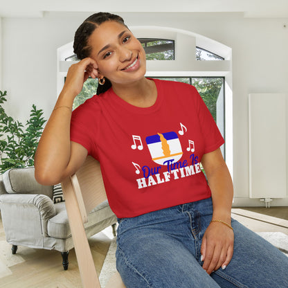 Our Time is Halftime Adult T-shirt