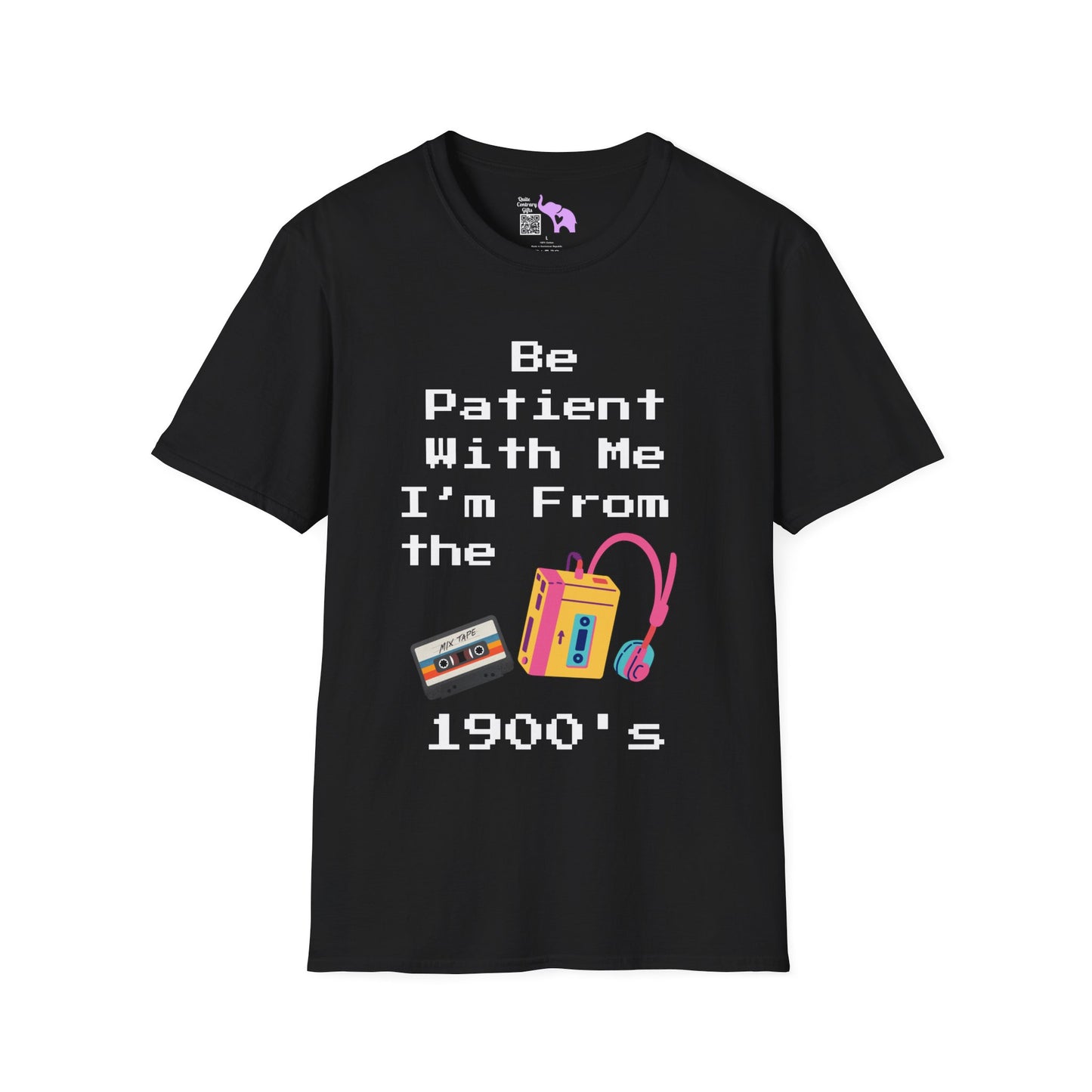 Please Be Patient With Me I'm From The 1900's T-shirt