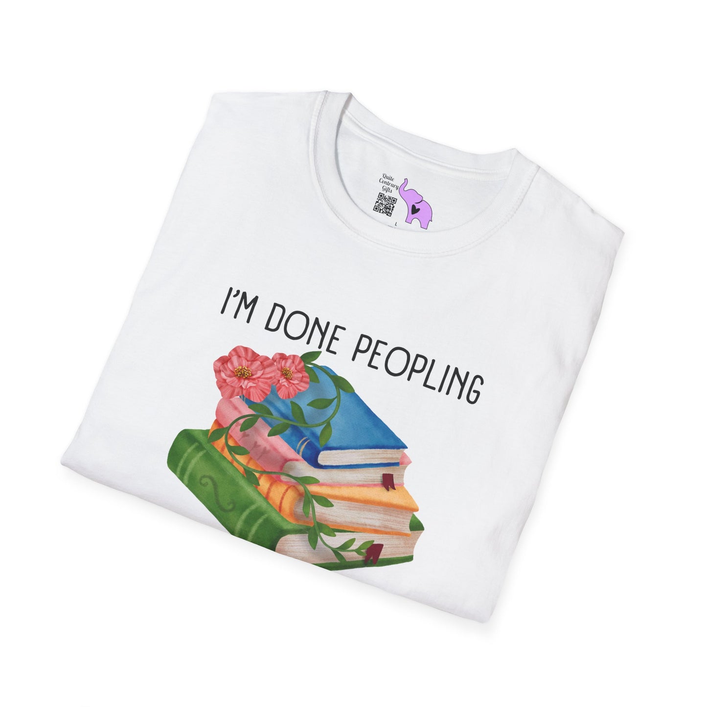 I'm Done Peopling Where Are My Books Adult T-shirt