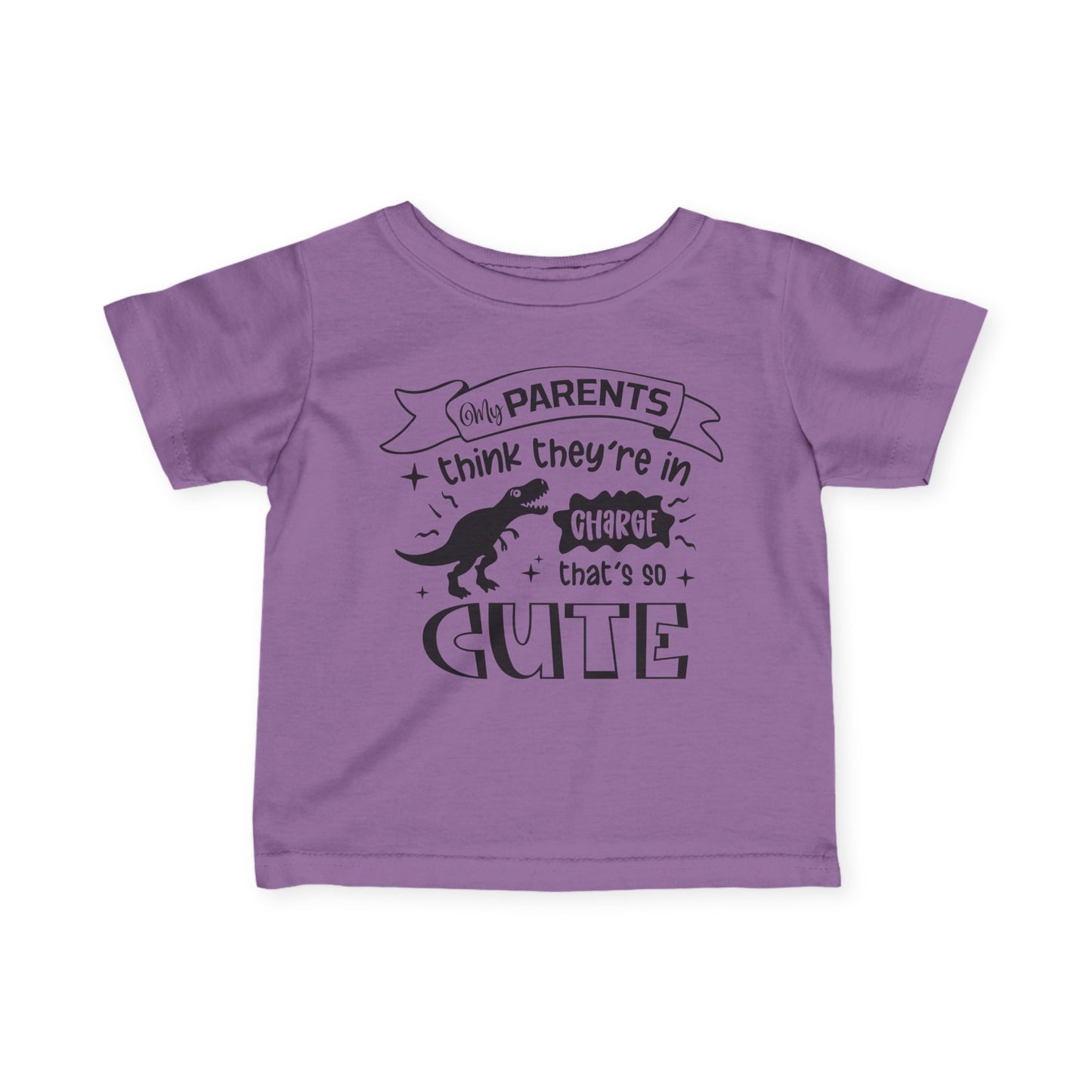 My Parents Think They're In Charge That's So Cute Infant Soft T-Shirt