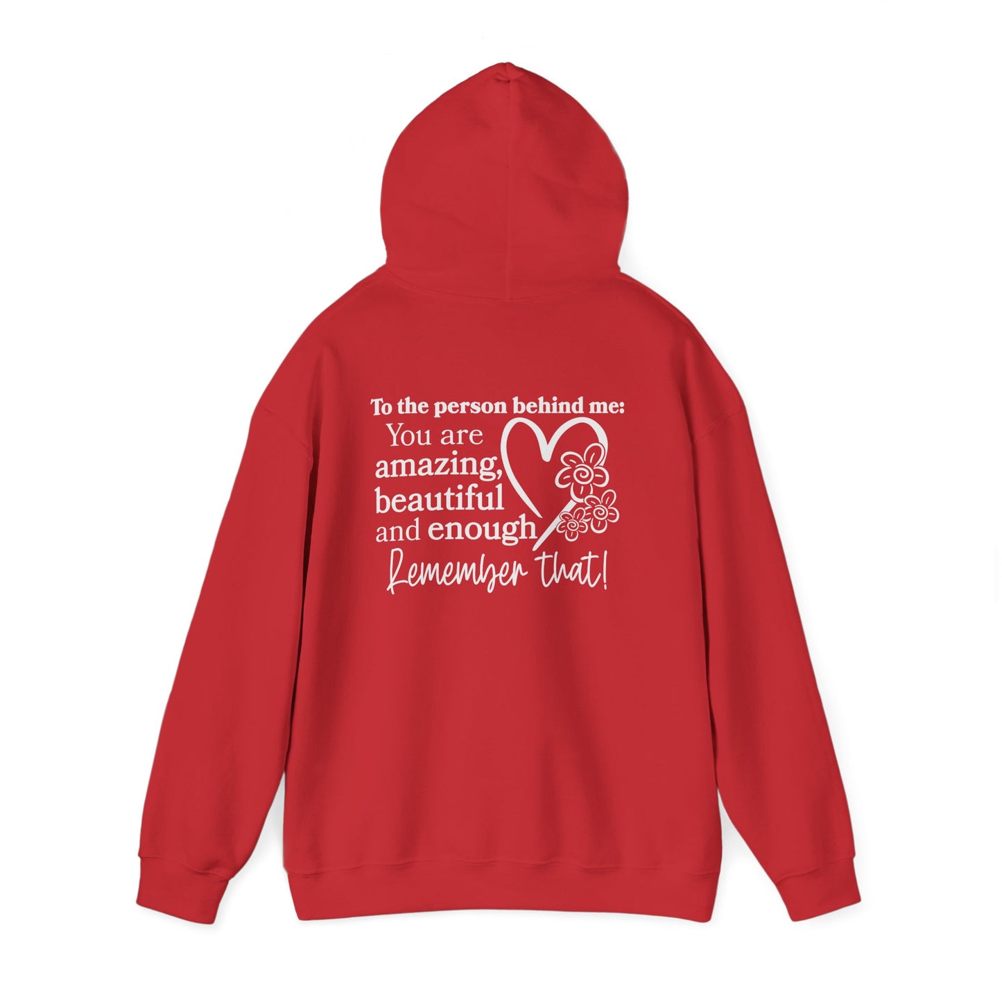 To The Person Behind Me-You Matter Heavy Blend™ Hooded Sweatshirt
