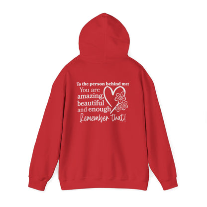To The Person Behind Me-You Matter Heavy Blend™ Hooded Sweatshirt