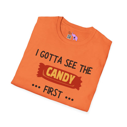 I Gotta See the Candy First Before I Get In The Van; I'm Not Stupid T-shirt