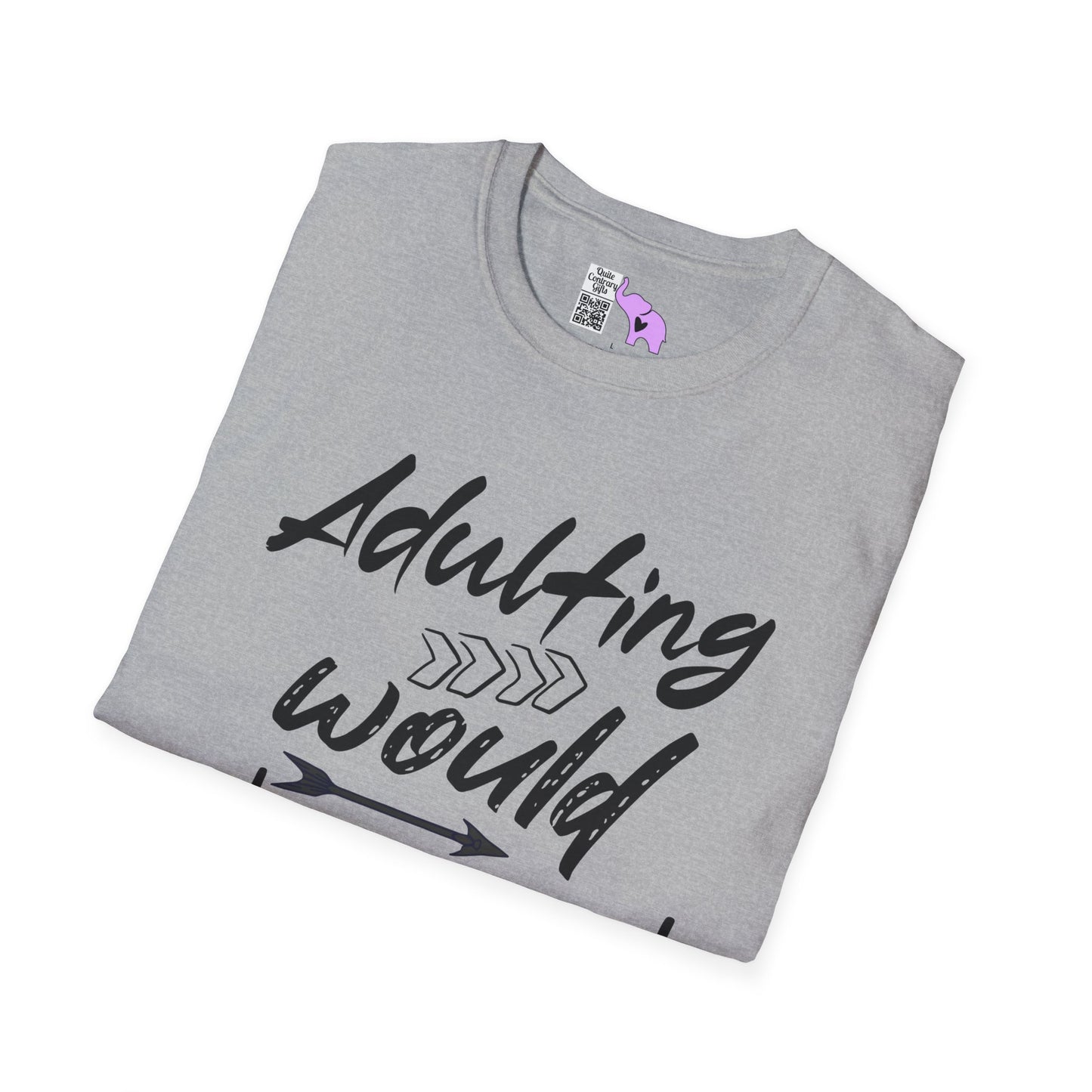 Adulting: Would Not Recommend Adult T-shirt