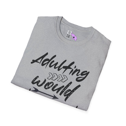 Adulting: Would Not Recommend Adult T-shirt