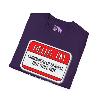 Hello, I'm Chronically Unwell But Still Hot Adult T-shirt