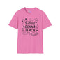Teachers Gonna Teach Adult T-shirt