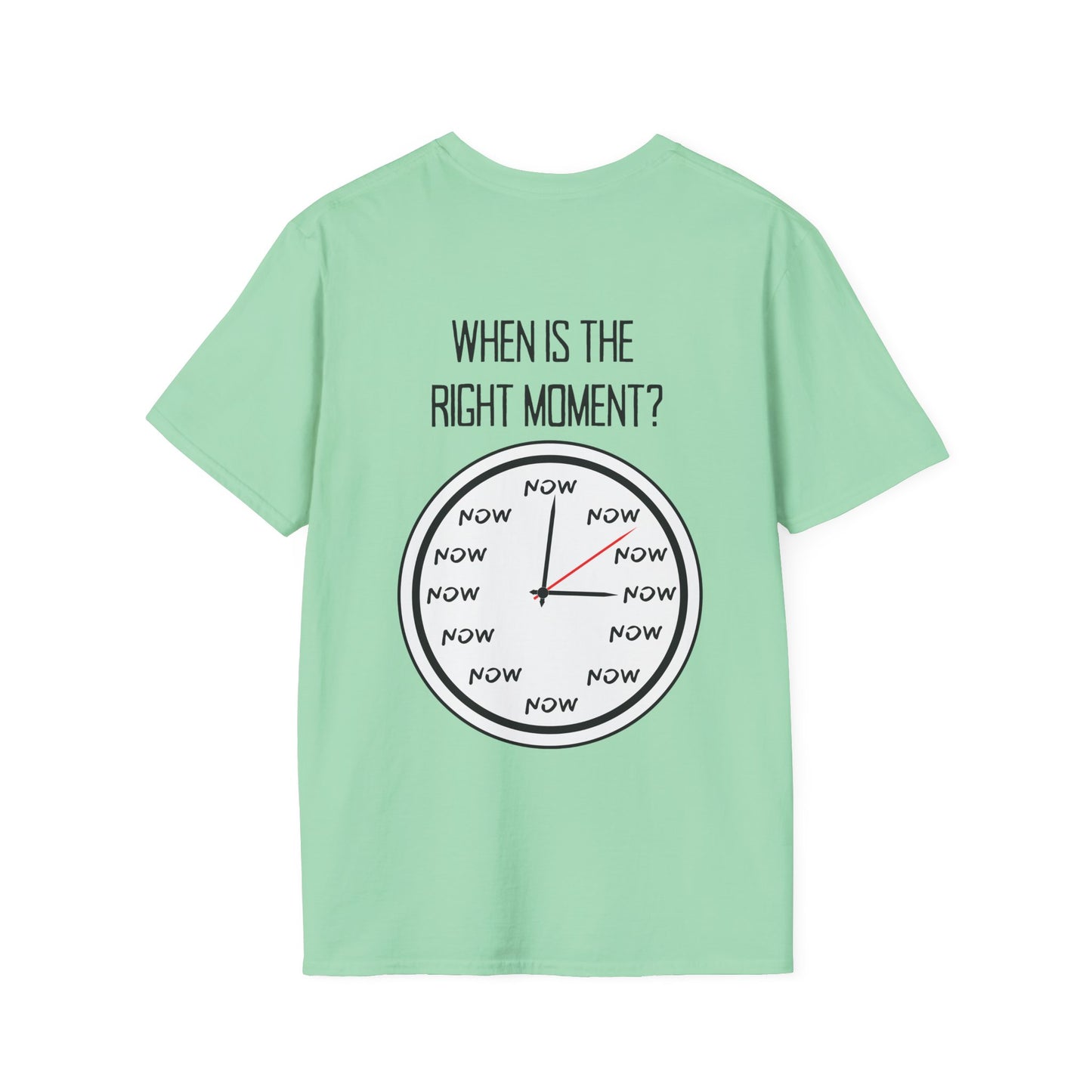 The Time is Now T-shirt