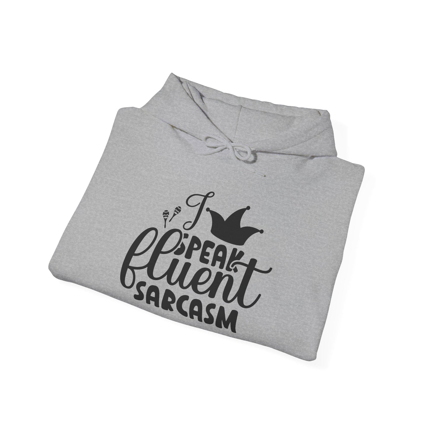 I Speak Fluent Sarcasm Heavy Blend™ Hooded Sweatshirt