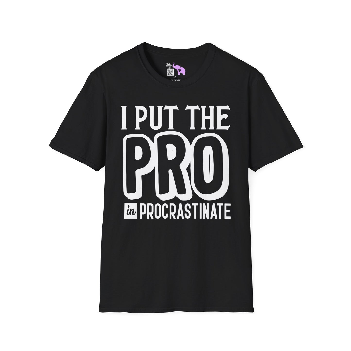 I Put The Pro in Procrastinate T-shirt