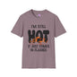 I'm Still Hot It Just Comes In Flashes Adult T-shirt