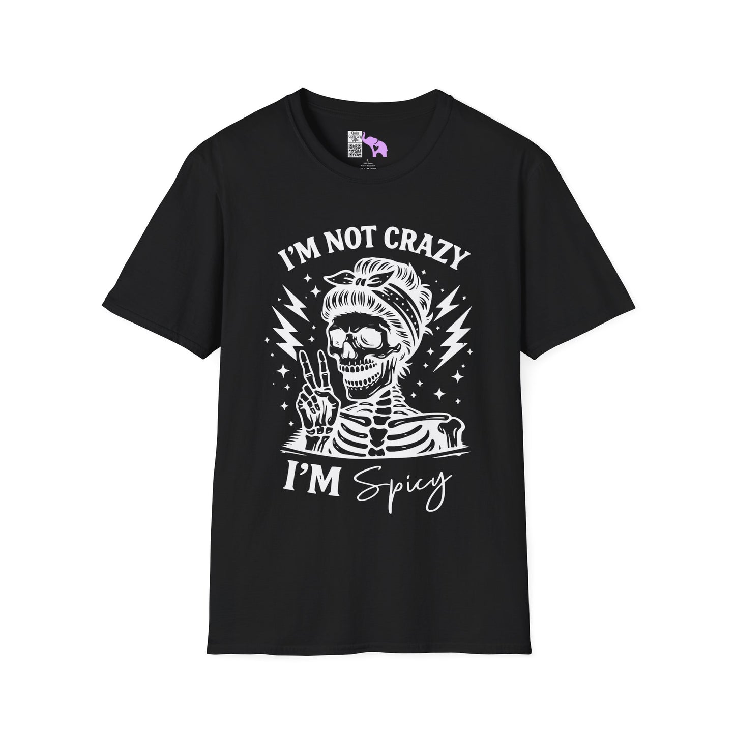 I'm Not Crazy I'm Spicy Adult T-shirt
