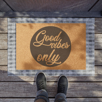 Good Vibes Only Coconut Fiber Doormat