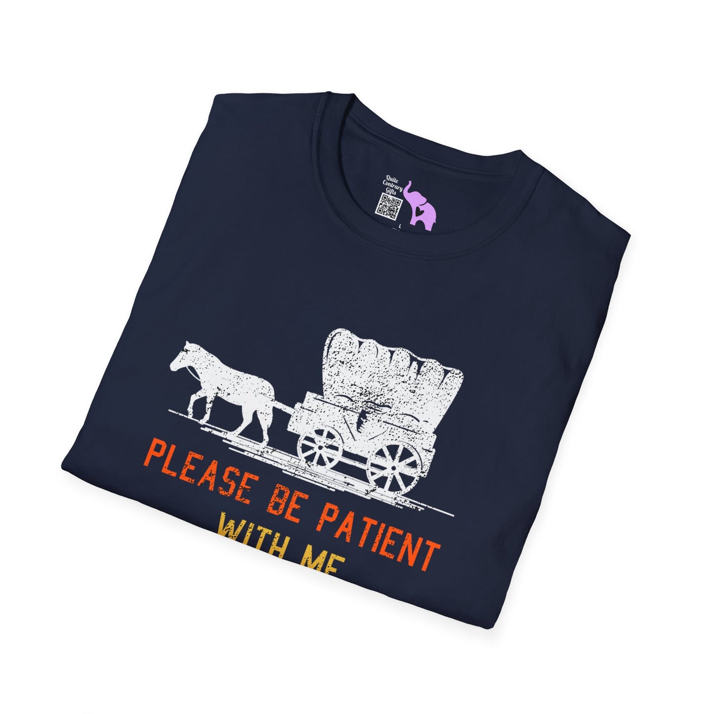 Please Be Patient With Me I'm From The 1900's (Stagecoach 2) Adult T-shirt