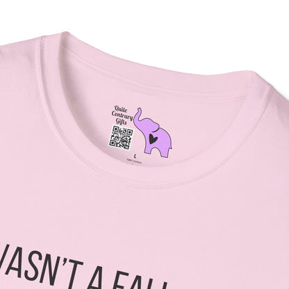 It Wasn't A Fall, Just A Random Gravity Check Adult T-shirt