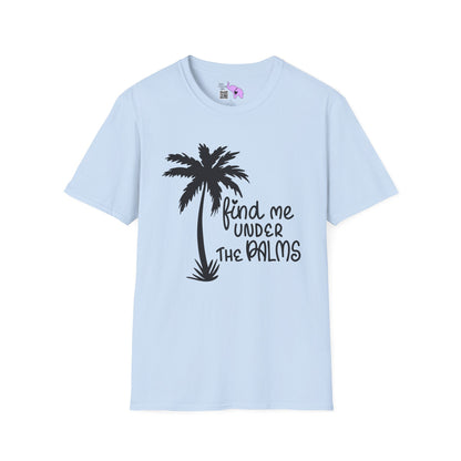 Find Me Under The Palms Adult T-shirt