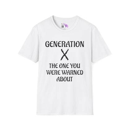 Generation X The One You Were Warned About Adult T-shirt