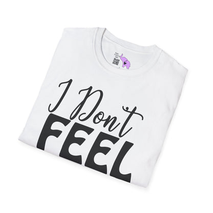 I Don't Feel Very Worky Today Adult T-shirt