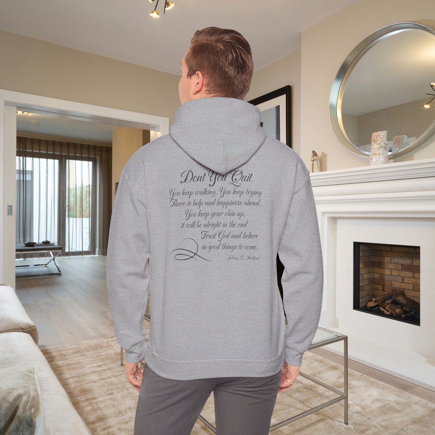 Don't You Quit! quote by Jeffrey R. Holland Adult Heavy Blend™ Hoodie