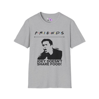 Friends; Joey Doesn't Share Food T-shirt