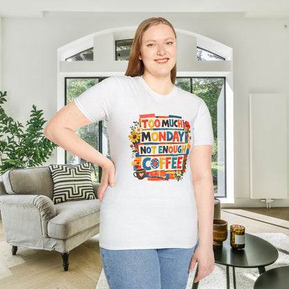 Too Much Monday Not Enough Coffee Adult T-shirt