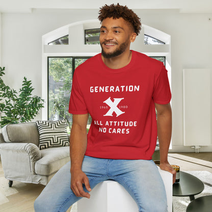 GenX w/years All Attitude No Cares T-shirt