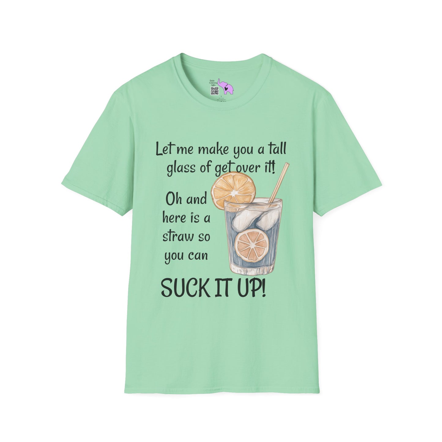 Let Me Make You A Tall Glass of Get Over It... Adult T-shirt