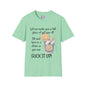 Let Me Make You A Tall Glass of Get Over It... Adult T-shirt