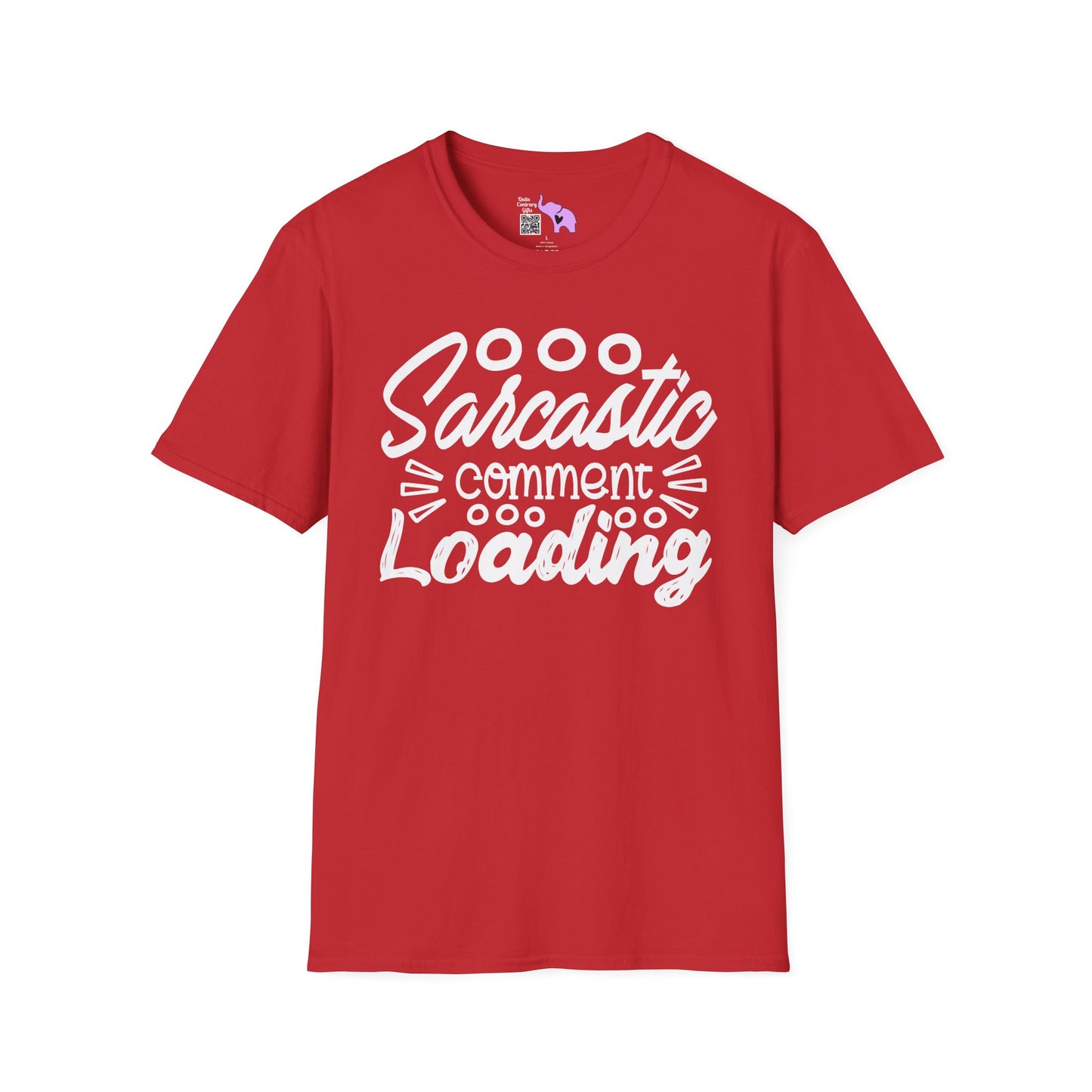 Sarcastic Comment Loading Adult T-shirt