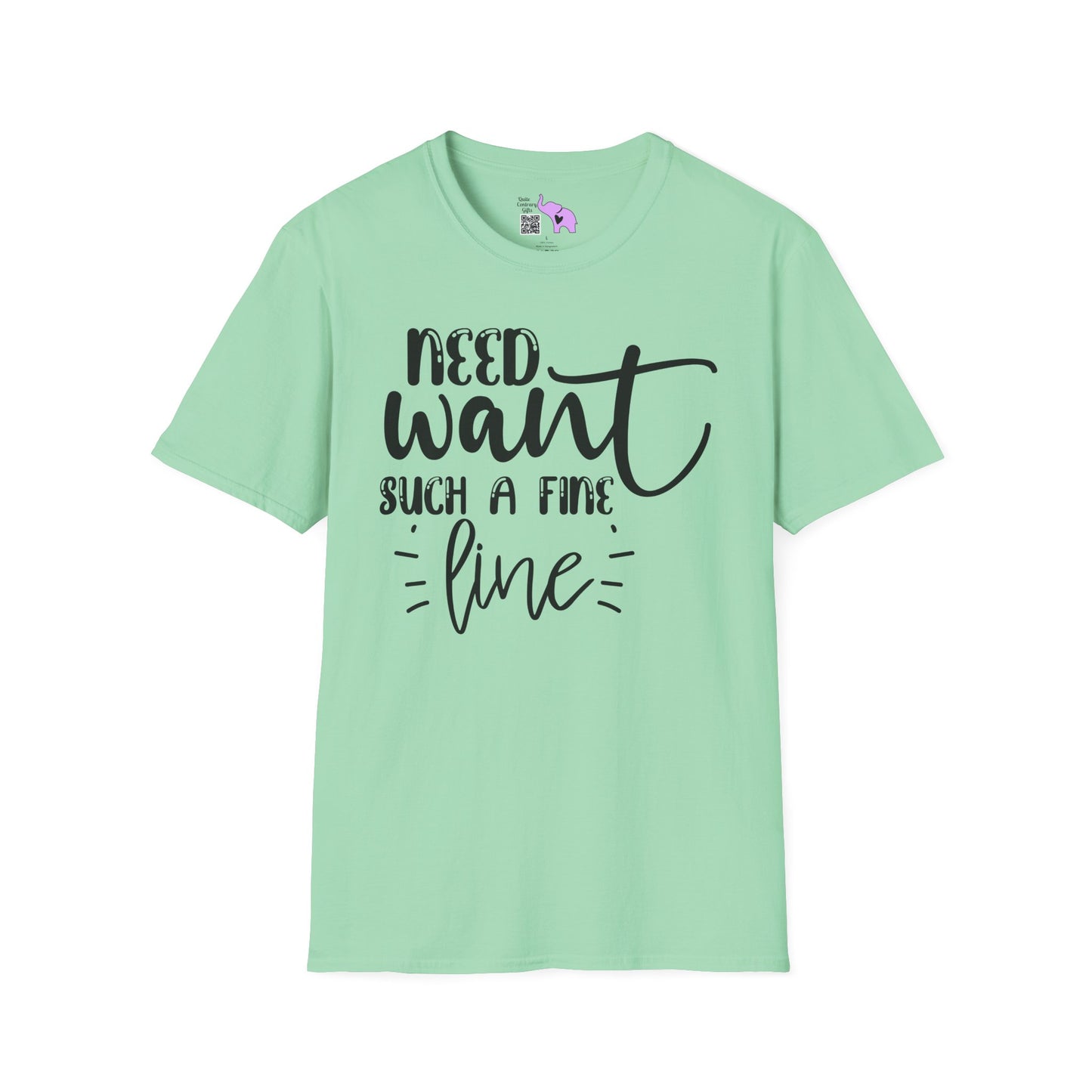 Need Want Such A Fine Line Adult T-shirt