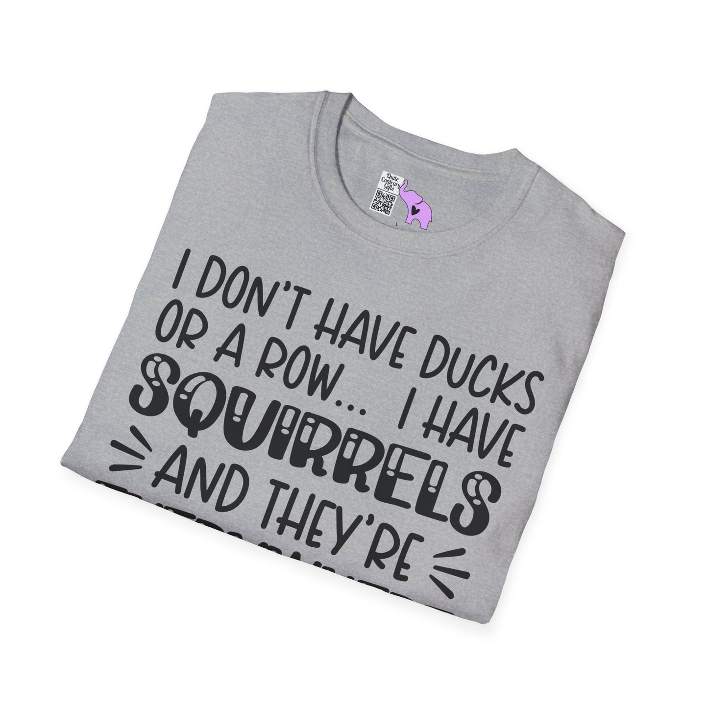 I Don't Have Ducks or a Row... Adult T-shirt