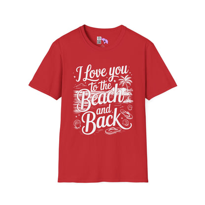 I Love You to the Beach and Back Adult T-shirt