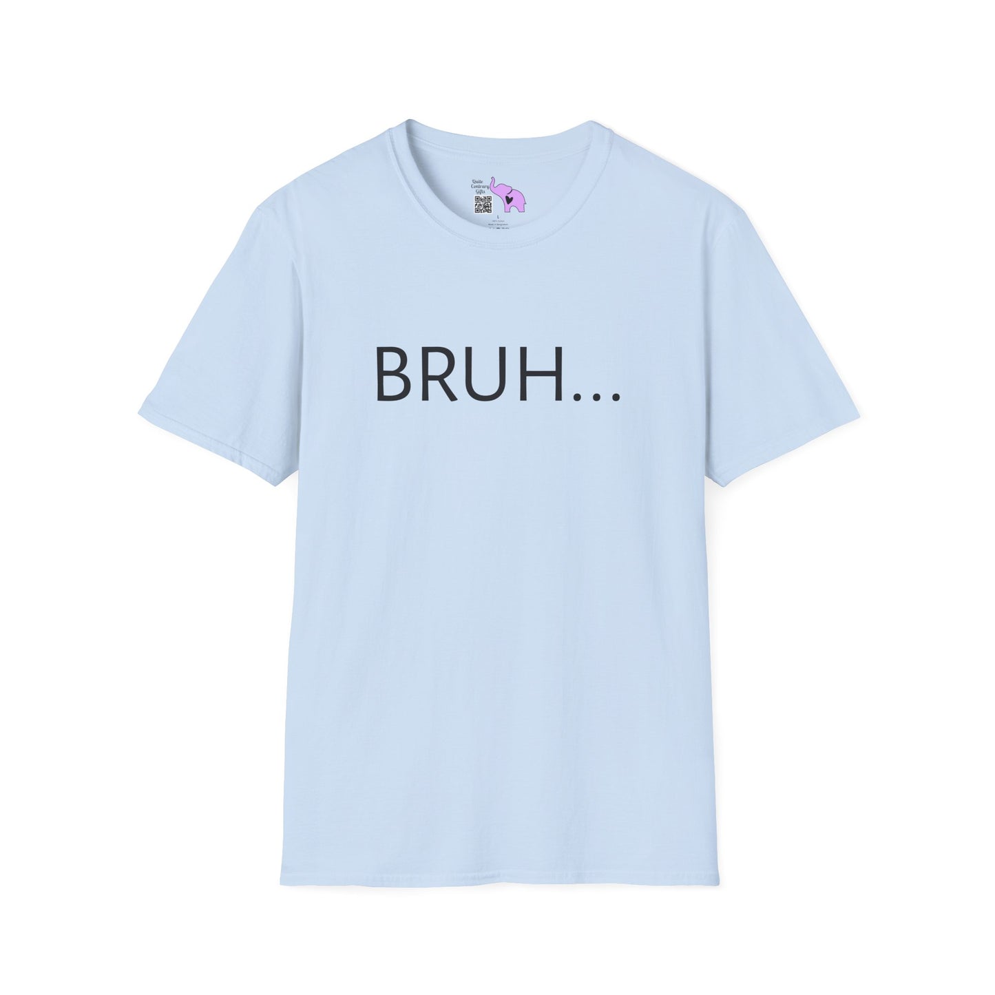 Bruh... Adult T-shirt