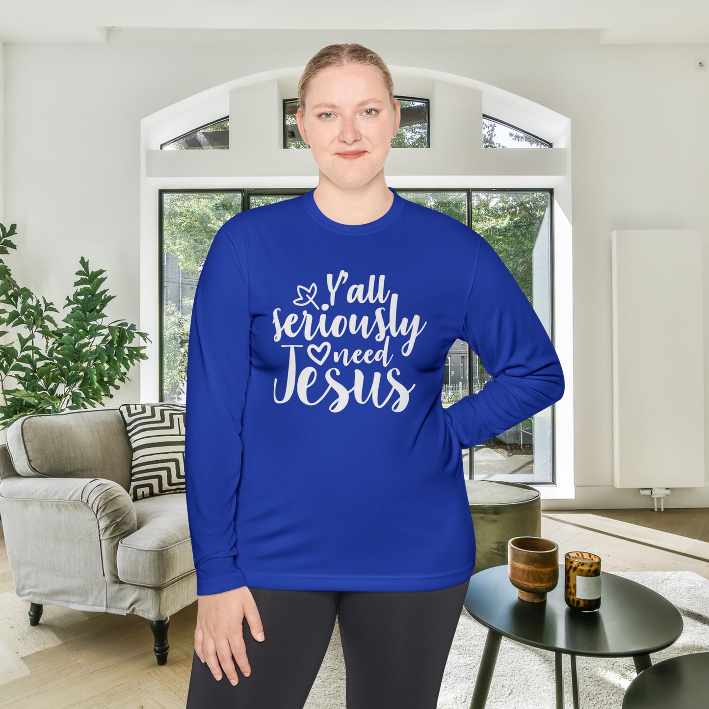 Y'all Seriously Need Jesus Adult Long Sleeve Tee