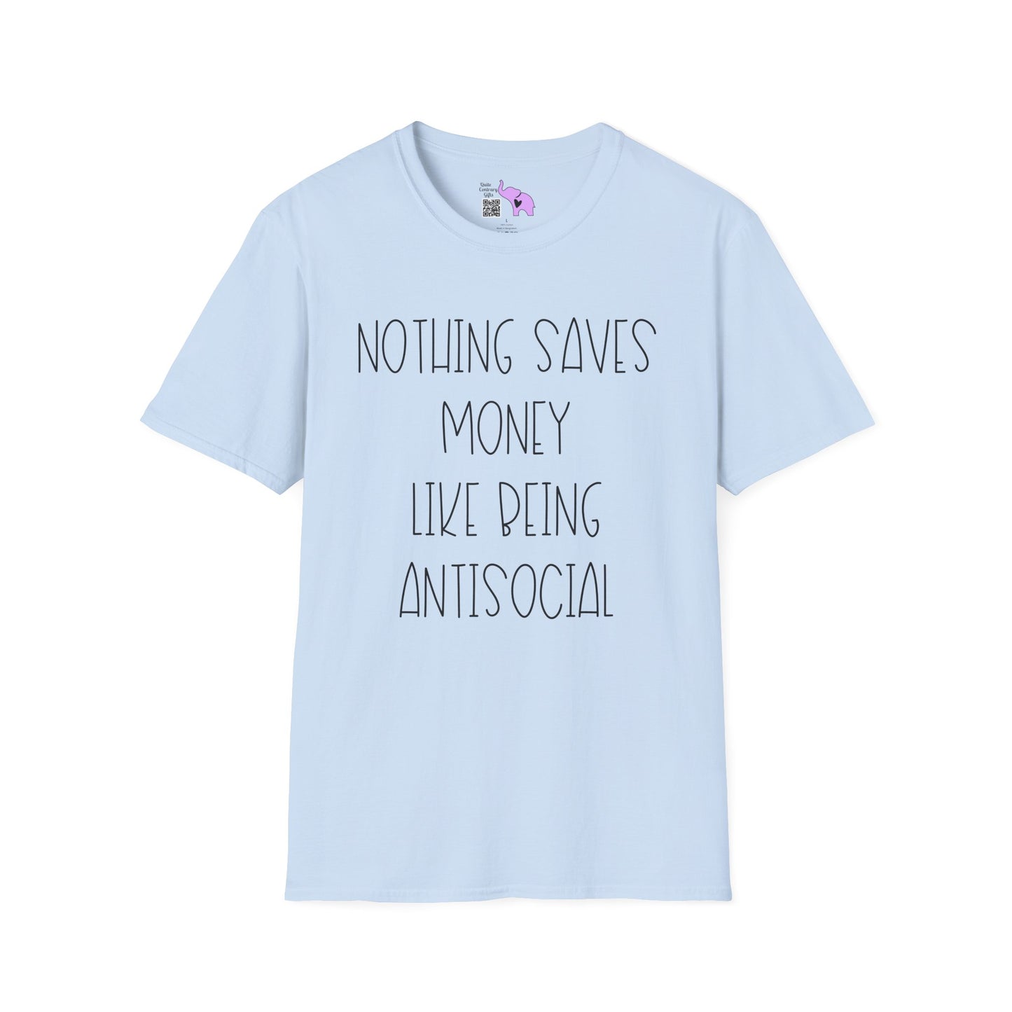 Nothing Saves Money Like Being Antisocial Adult T-shirt