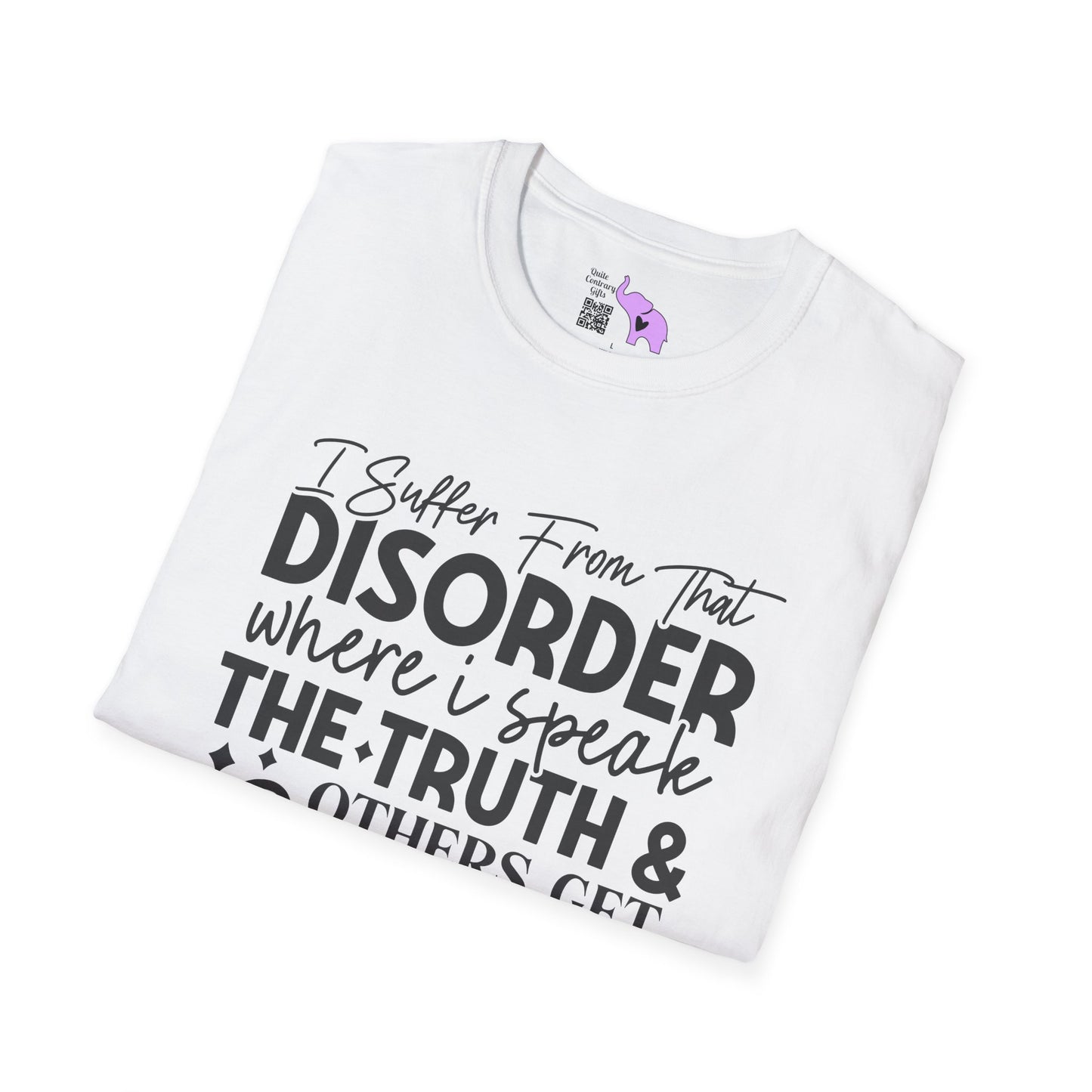 I Suffer From That Disorder... Adult T-shirt