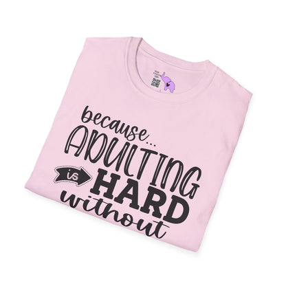 Because Adulting Is Hard Without Jesus Adult T-shirt