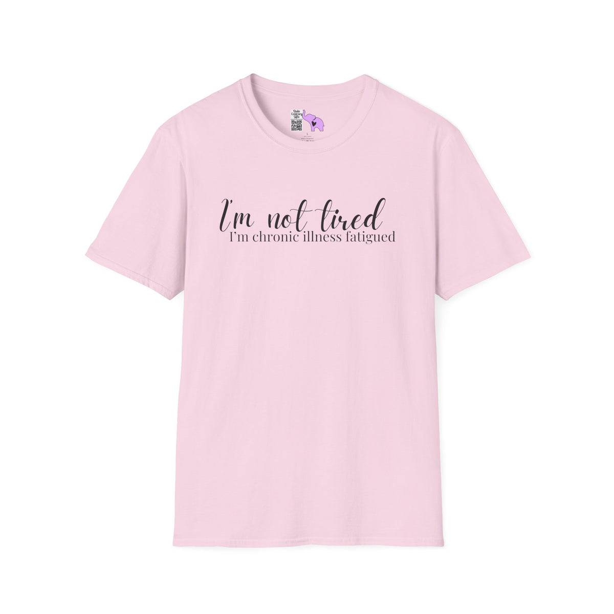 I'm Not Tired, I'm Chronic Illness Fatigued Adult T-shirt